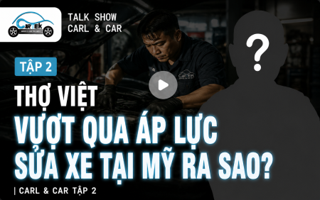 Thợ Việt Vượt Qua Áp Lực Sửa Xe Tại Mỹ Ra Sao? | Carl & Car Tập 2